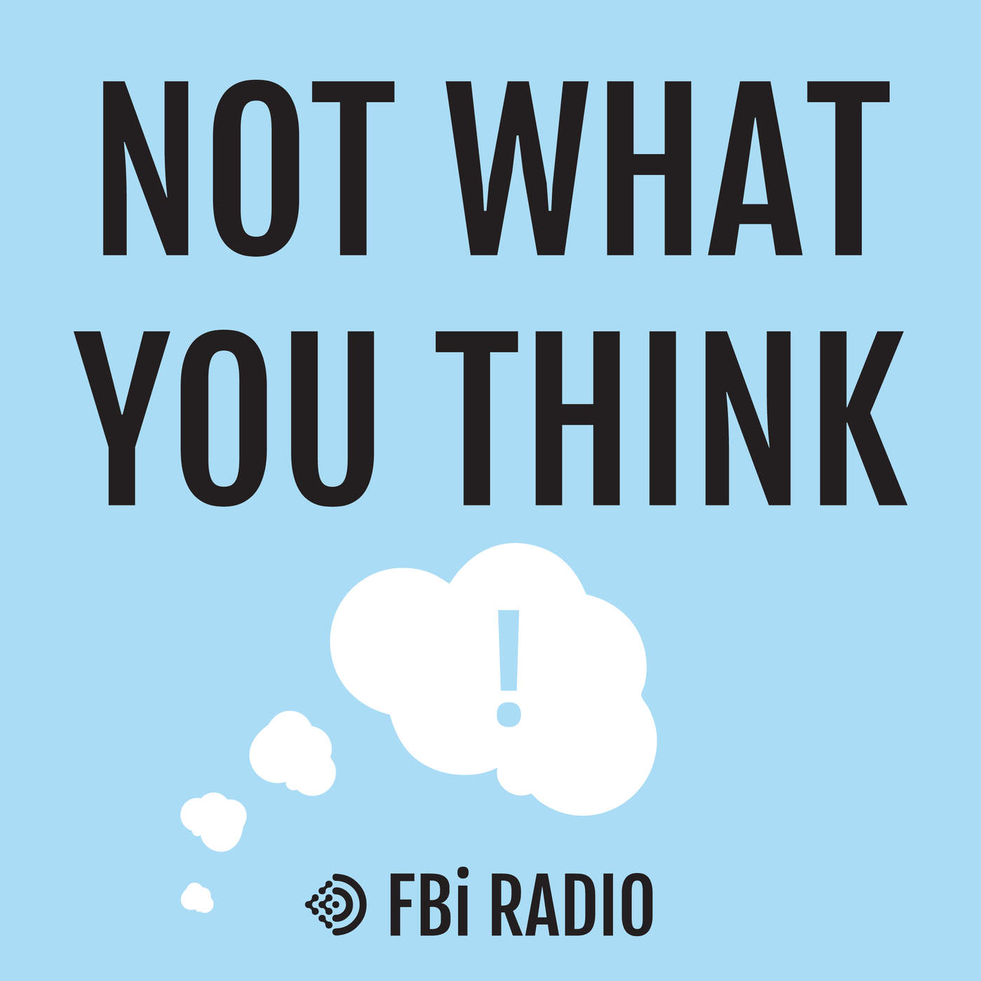 Not What You Think podcast tile