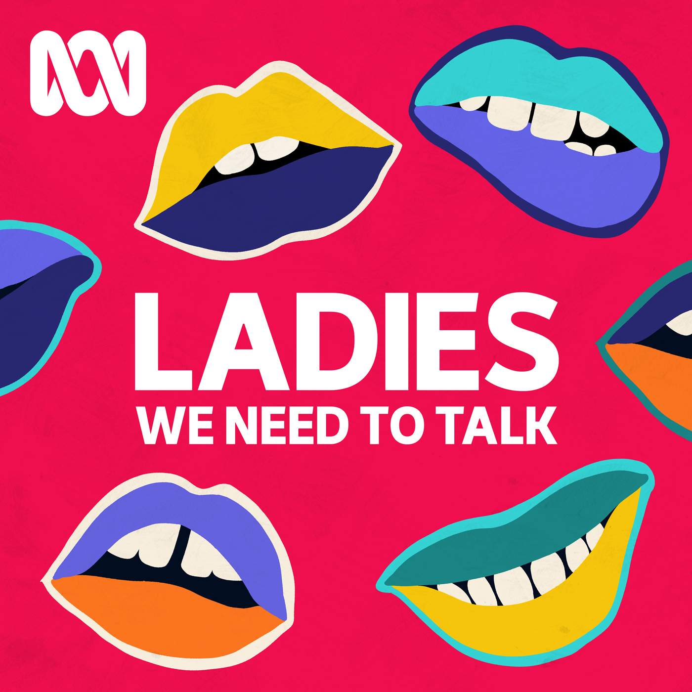 Ladies we need to talk podcast tile, pink background with brightly-coloured lips